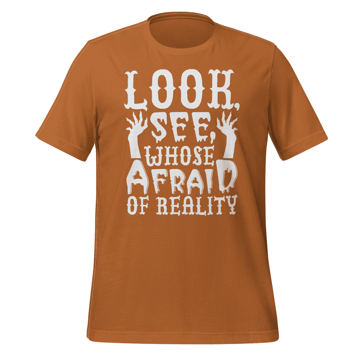 Whose Afraid of Reality t-shirt design