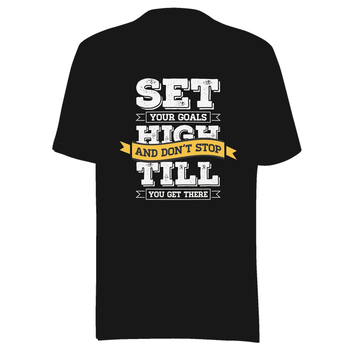 Set Your Goals High T-shirt