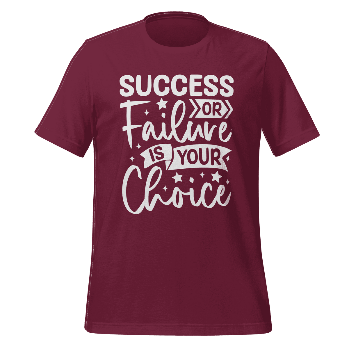 Success or Failure is Your Choice T-shirt  Motivational Tee by B&R Fashion LLC