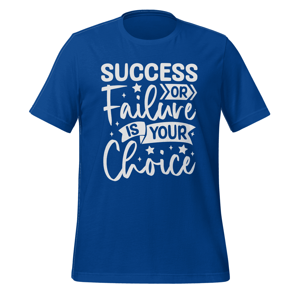Success or Failure is Your Choice T-shirt  Motivational Tee by B&R Fashion LLC