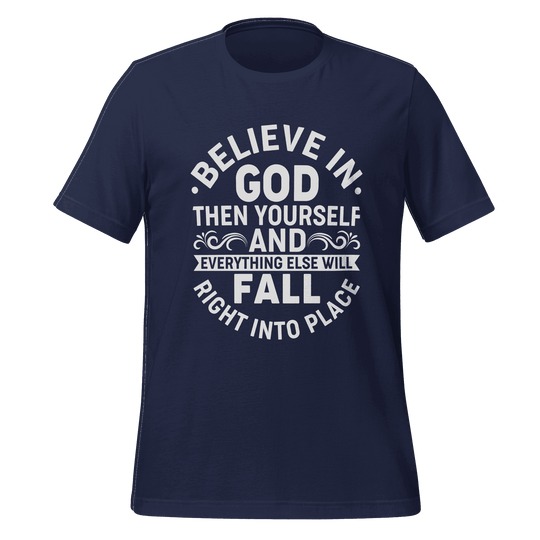 Believe in God T-Shirt – Faith Based Inspirational Tee for Everyday Wear