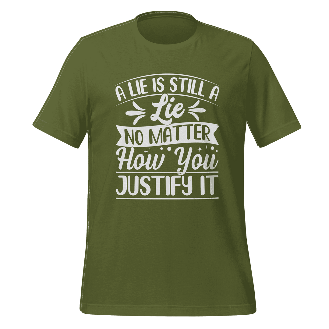 A Lie Is Still a Lie T-Shirt – Bold Truth Statement Tee for Everyday Wear