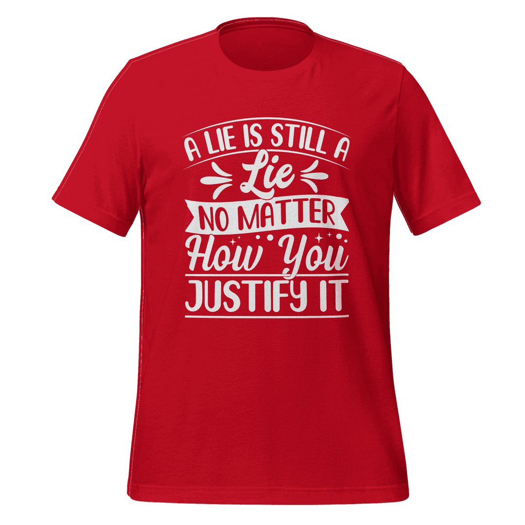 A Lie Is Still a Lie T-Shirt – Bold Truth Statement Tee for Everyday Wear