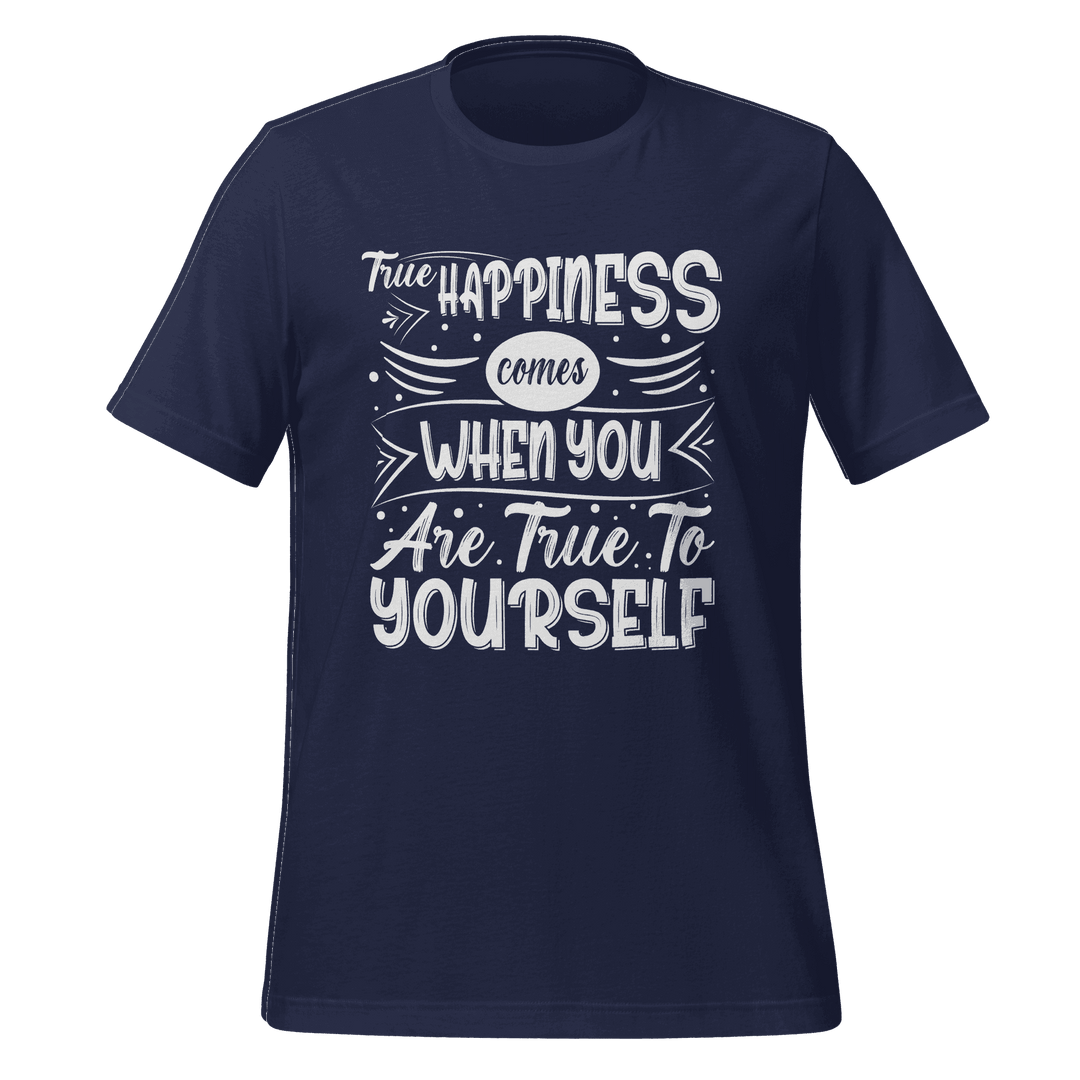 True Happiness T-Shirt  Inspirational Self-Love Tee for Daily Positivity