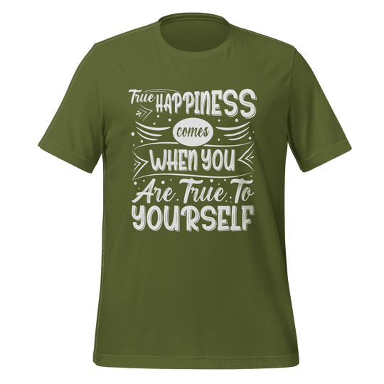 True Happiness T-Shirt  Inspirational Self-Love Tee for Daily Positivity