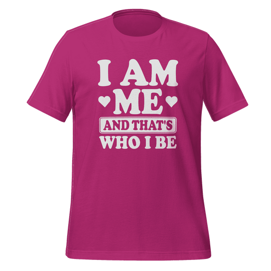 I Am Me T-Shirt – Empowering Graphic Tee for Confident Women