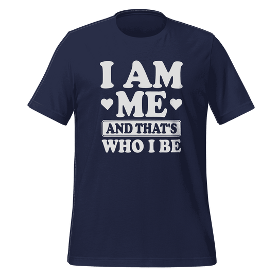 I Am Me T-Shirt – Empowering Graphic Tee for Confident Women
