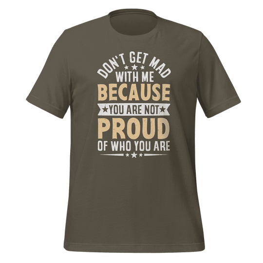 Don’t Get Mad T-Shirt Motivational Quote Tee for Confidence & Style