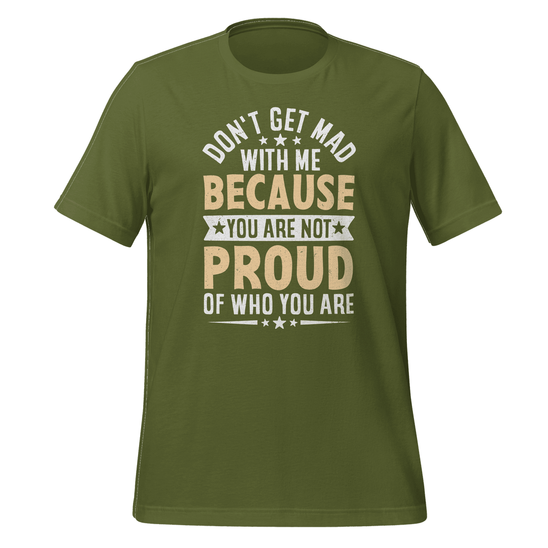 Don’t Get Mad T-Shirt Motivational Quote Tee for Confidence & Style
