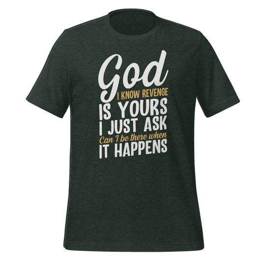 God I Know Revenge is Yours T-shirt Design