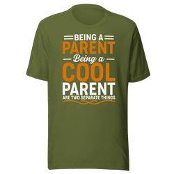 Being a Cool Parent T-Shirt | Funny Parenting Tee | B&R Fashion LLC