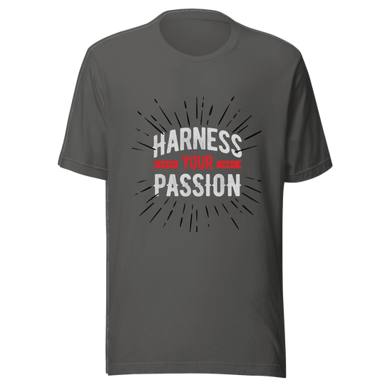 Gray t-shirt with 'Harness Your Passion' text design on a transparent background