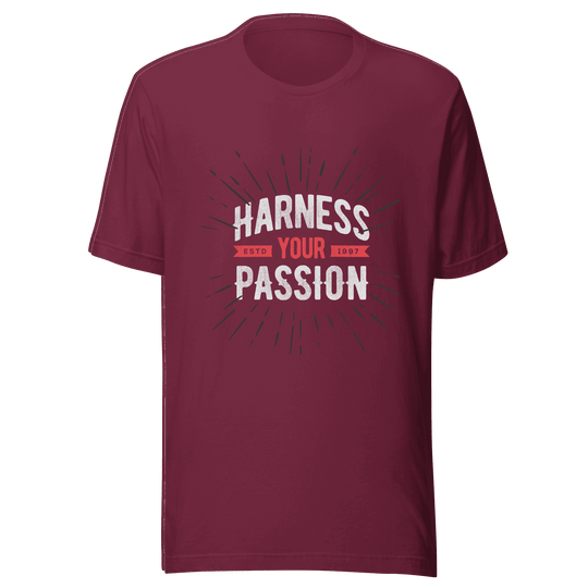 Maroon t-shirt with 'Harness Your Passion' text on a green background