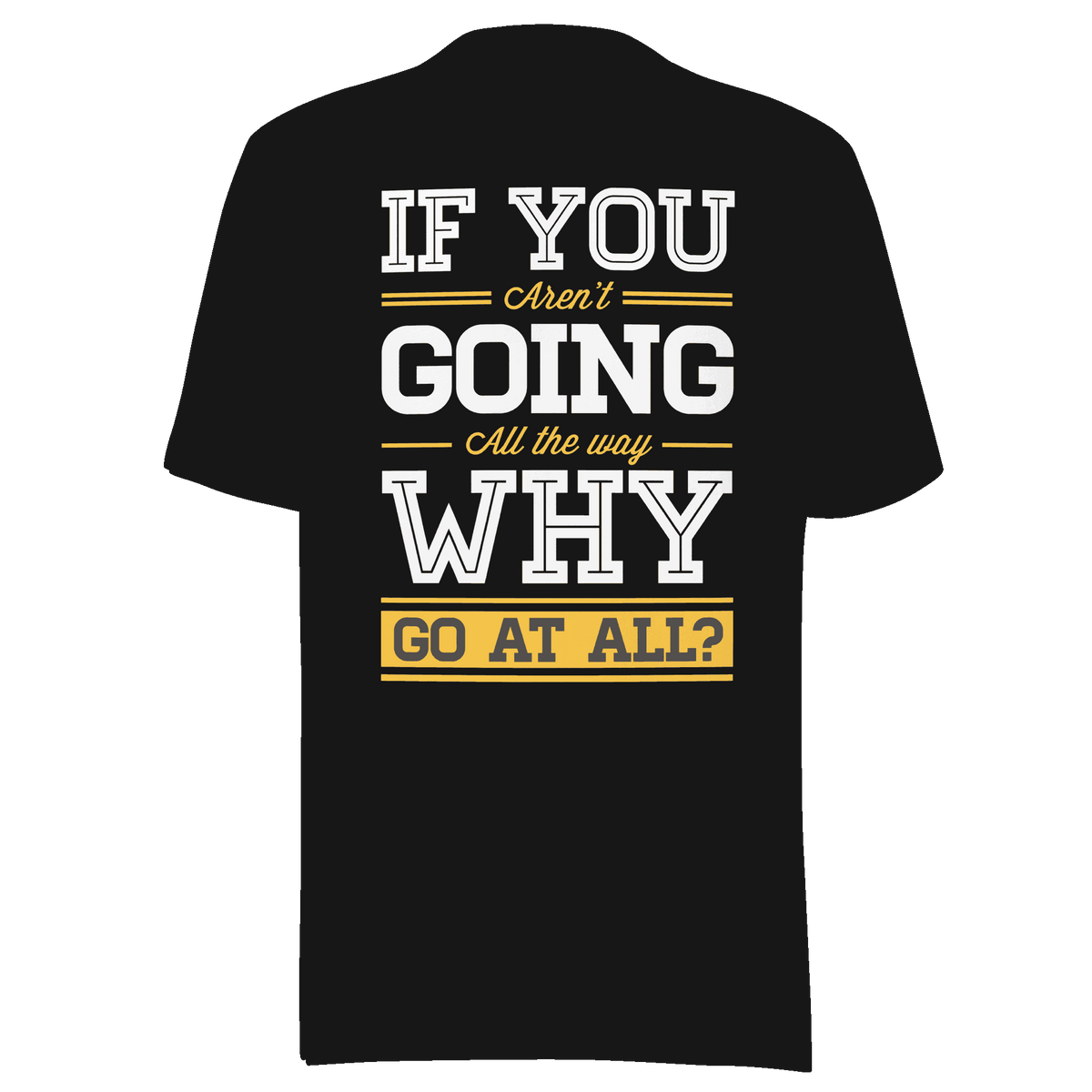 Black t-shirt with motivational quote on a green background