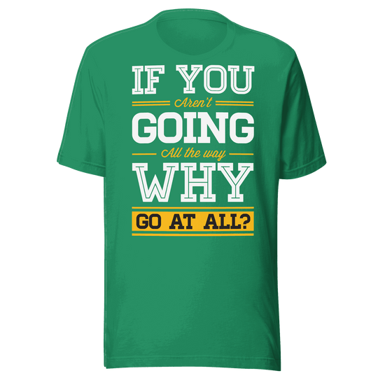 Green t-shirt with motivational quote on a green background