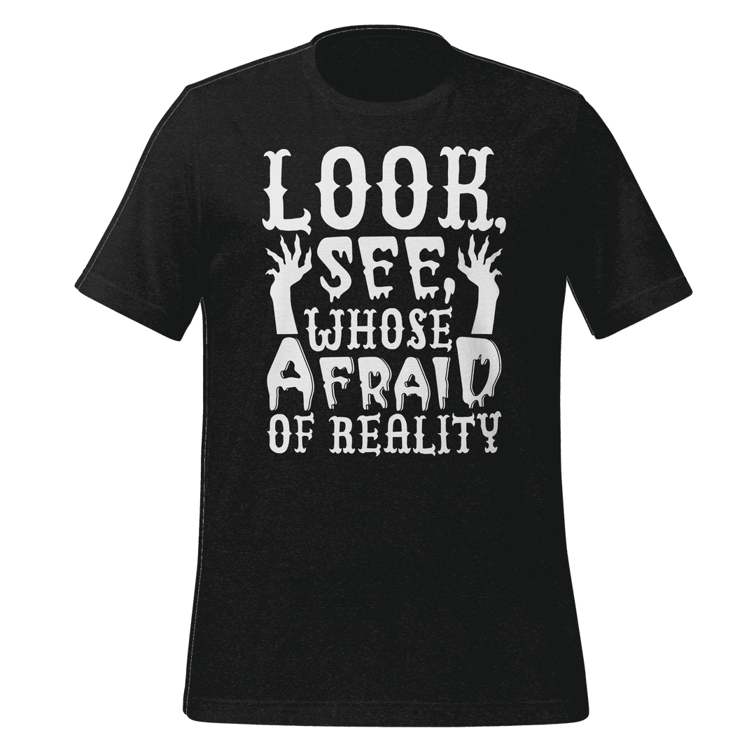 Whose Afraid of Reality t-shirt design 