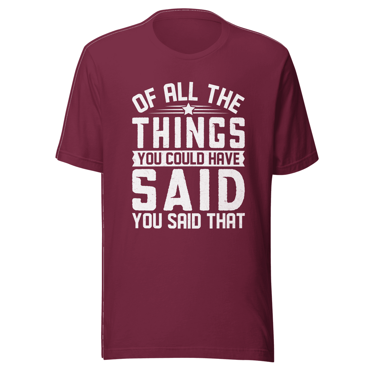 Maroon t-shirt with white text on a green background