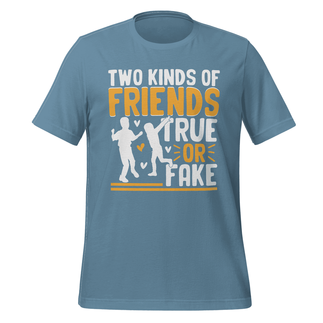 Blue t-shirt with graphic design and text 'Two Kinds of Friends: True or Fake' on a green background