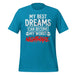 My Best Dreams T-shirt