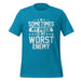 Sometimes My Pride Is My Worst Enemy T-Shirt Design