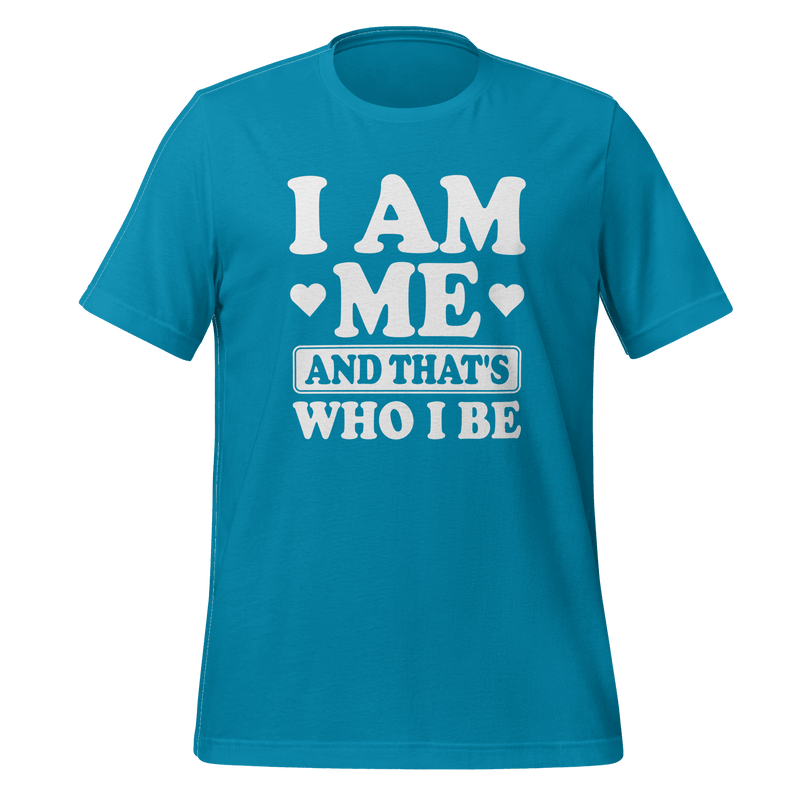 I Am Me T-shirt