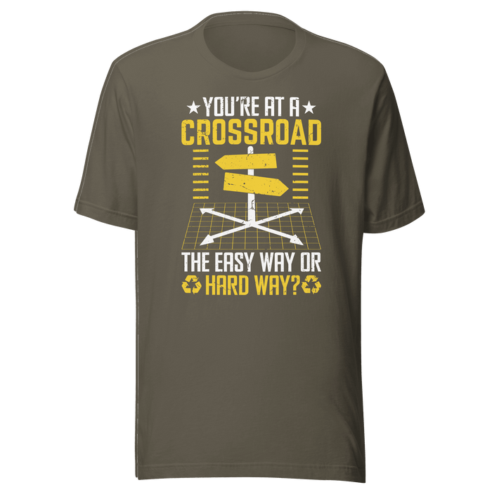 The Easy Way Or Hard Way? T-shirt