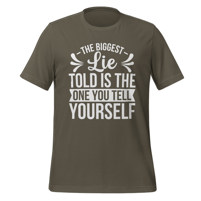 The Biggest Lie Told T-shirt