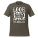 Whose Afraid Of Reality T-shirt