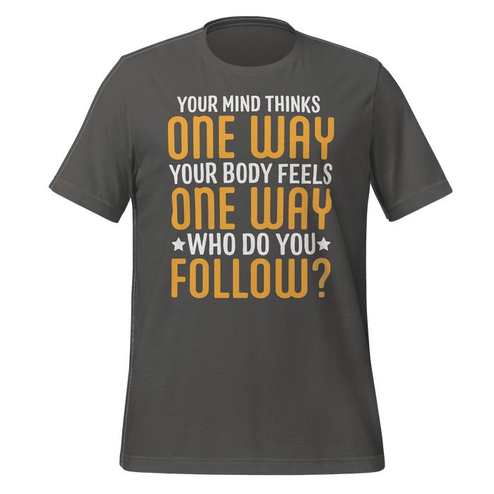 Who Do You Follow T-shirt