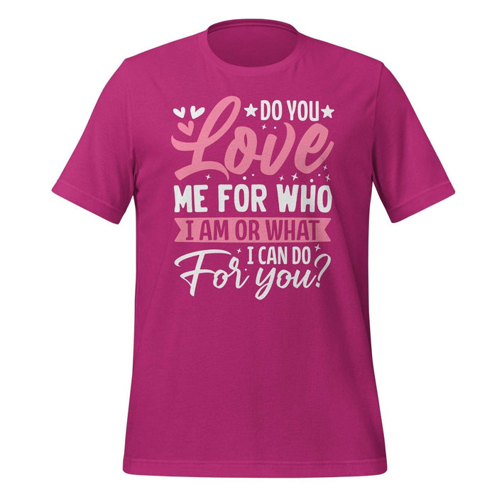 Do You Love Me T-Shirt Design - BR Fashions LLC