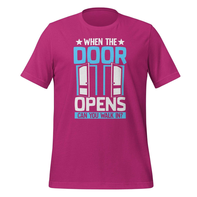 When the Door Opens T-Shirt Design - BR Fashions LLC