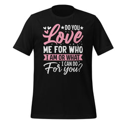 Do You Love Me T-Shirt Design - BR Fashions LLC