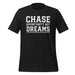 Chase Dream and Not Opportunity