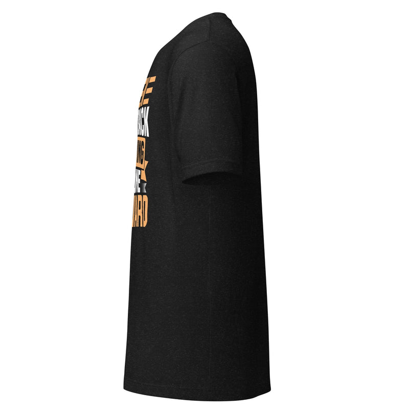 T-Shirt Design | Unisex T-Shirt by BR Fashions LLC