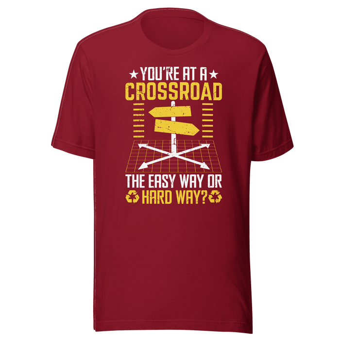 The Easy Way Or Hard Way? T-shirt