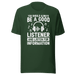 Be A Good Listener T-shirt