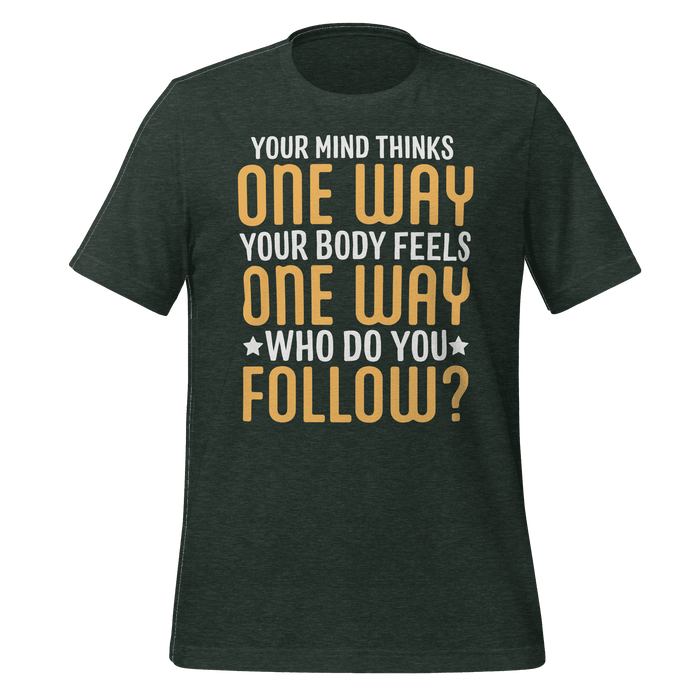 Who Do You Follow T-shirt