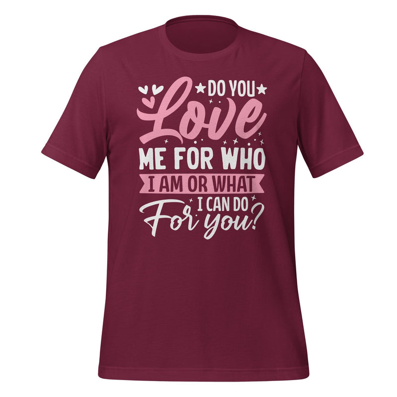 Do You Love Me T-Shirt Design - BR Fashions LLC