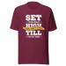 Set Your Goals High T-shirt