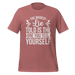 The Biggest Lie Told T-shirt
