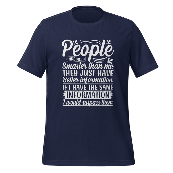 People Are Not Smarter Then Me T-shirt