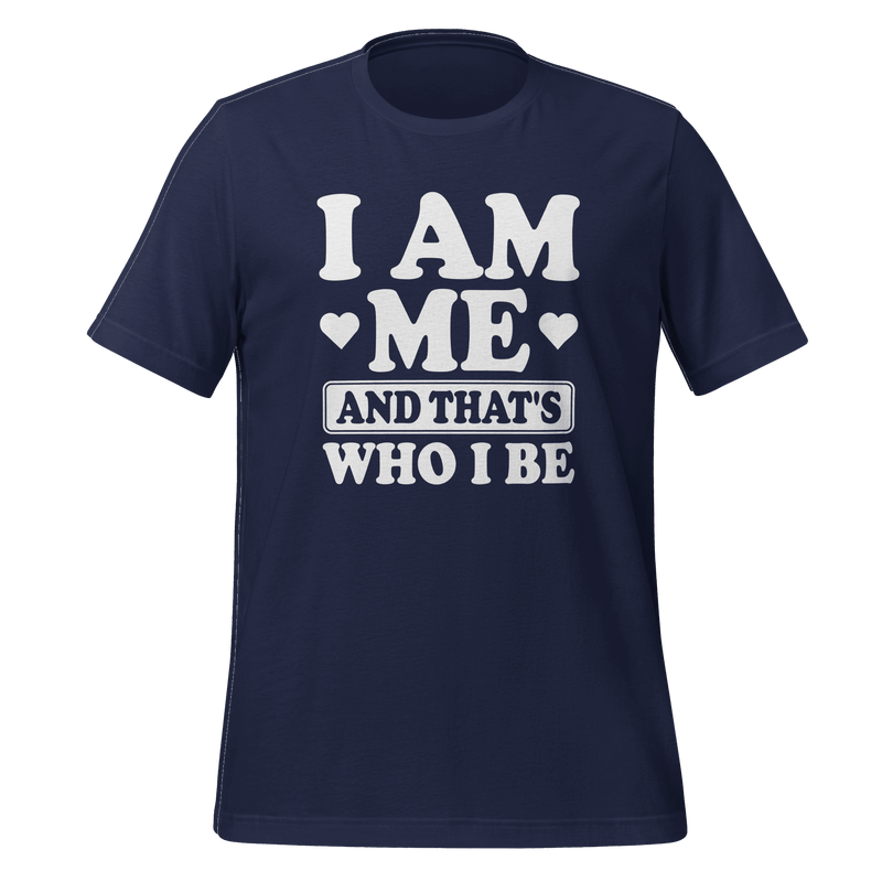 I Am Me T-shirt