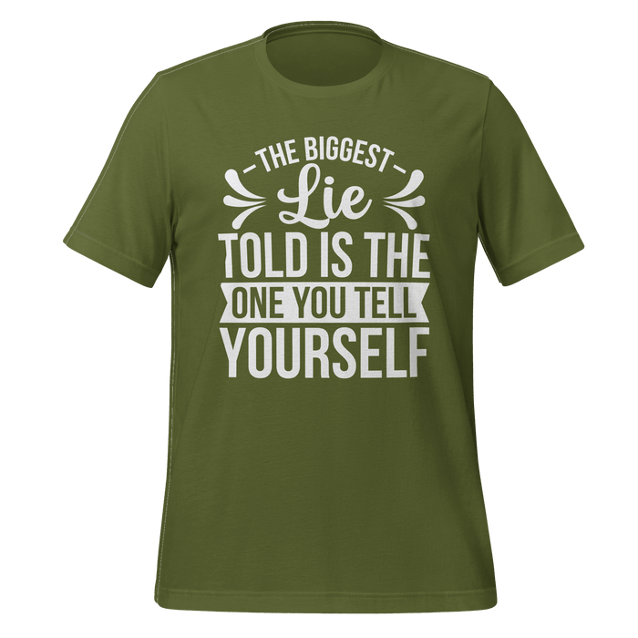 The Biggest Lie Told T-shirt