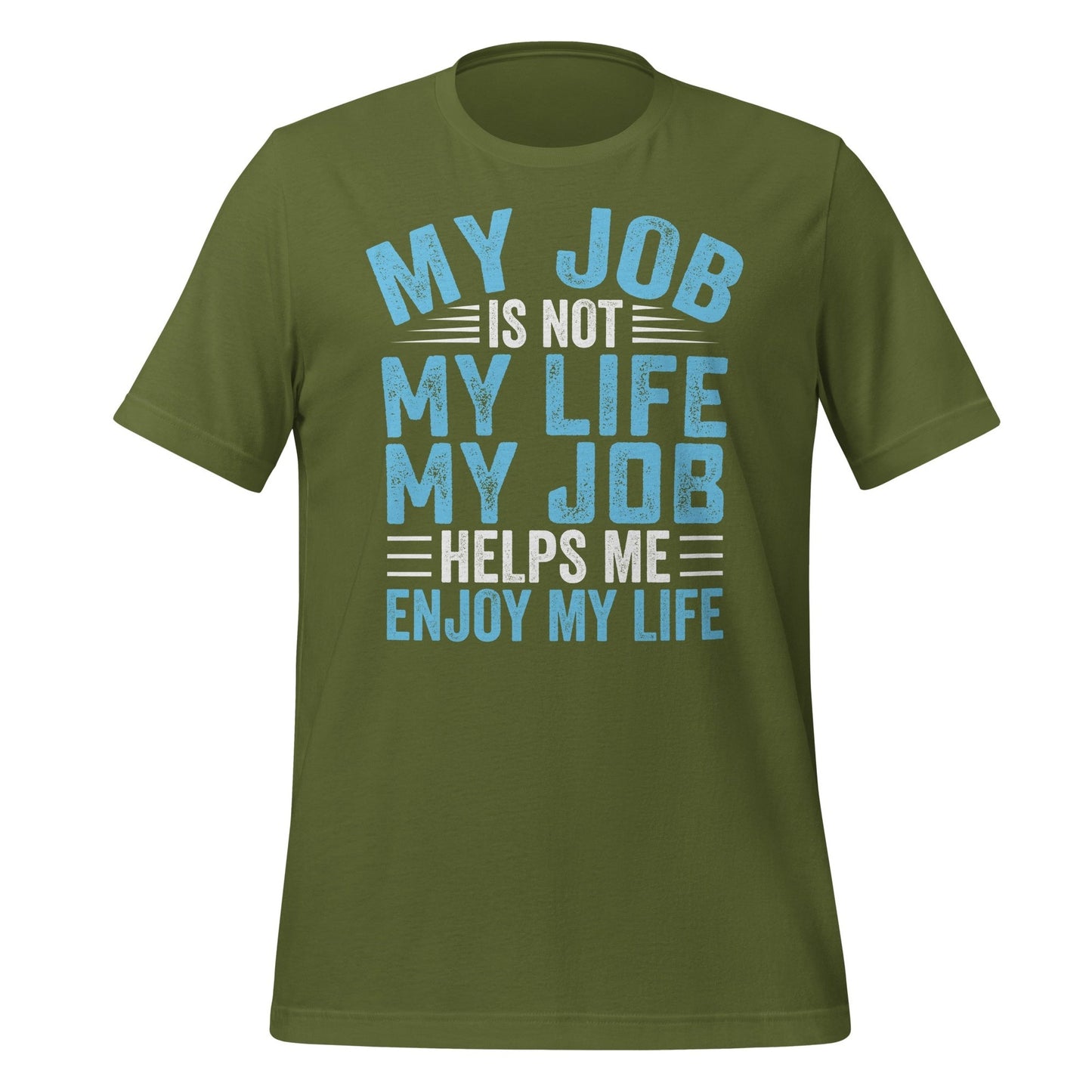 My Job Is Not My Life T-Shirt design