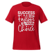 Success Or Failure Is Your Choice T-shirt
