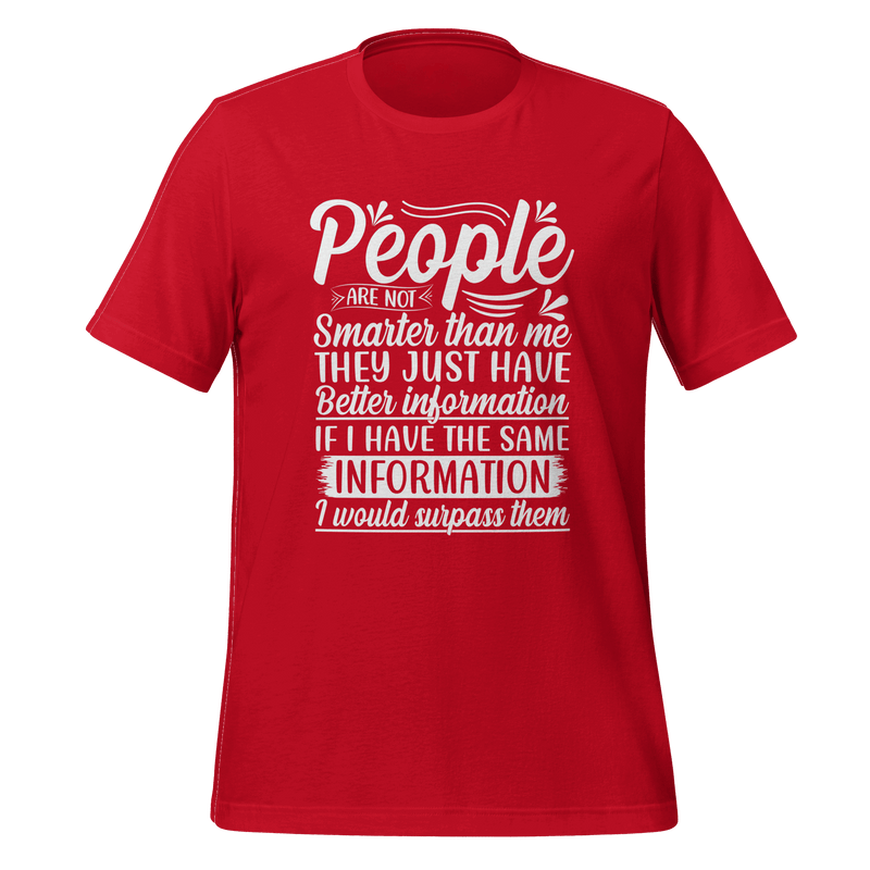 People Are Not Smarter Then Me T-shirt