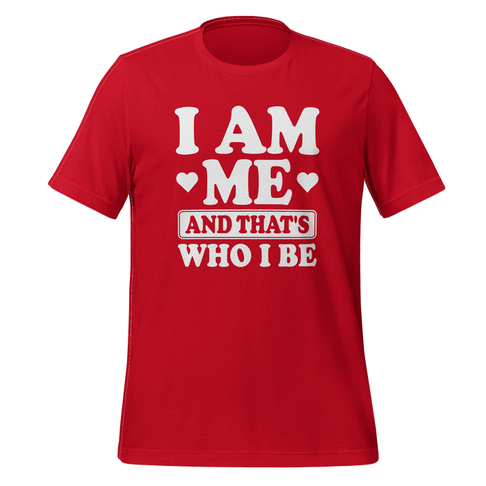 I Am Me T-shirt