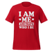 I Am Me T-shirt