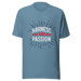 Harness Your Passion T-shirt