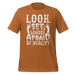 Whose Afraid Of Reality T-shirt